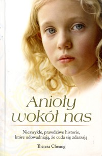 Anioły wokół nas - Theresa Cheung - ebook