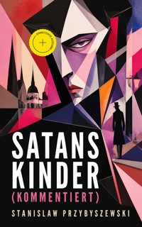 Satans Kinder (Kommentiert) - Stanisław Przybyszewski - ebook