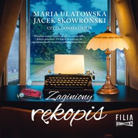 Zaginiony rękopis - Maria Ulatowska, Jacek Skowroński - ebook + audiobook