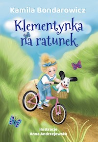 Klementynka na ratunek - Bondarowicz Kamila - książka