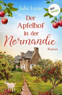 Der Apfelhof in der Normandie - Julie  Leuze - ebook