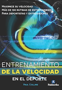Entrenamiento de la velocidad en el deporte (bicolor) - Paul Collins - ebook