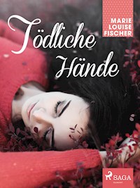 Tödliche Hände - Marie Louise Fischer - ebook