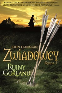 Ruiny Gorlanu. Cykl Zwiadowcy. Księga 1 - John Flanagan - książka