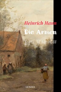 Die Armen - Heinrich Mann - ebook