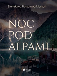 Noc pod Alpami - Fleszarowa-Muskat Stanisława - ebook + audiobook
