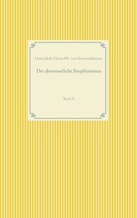 Der abenteuerliche Simplicissimus - Hans Jakob Christoffel von Grimmelshausen - ebook