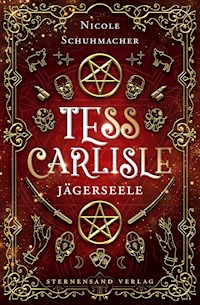 Tess Carlisle (Band 1): Jägerseele - Nicole Schuhmacher - ebook