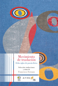 Movimiento de traslación: Ocho siglos de poesía lírica - Francisco Serrano - ebook