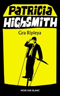 Gra Ripleya - Patricia Highsmith - ebook + audiobook + książka