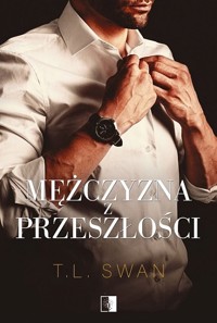 Mężczyzna z przeszłości - T.L. Swan - ebook + audiobook + książka
