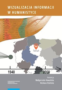 Wizualizacja informacji w humanistyce -  - książka