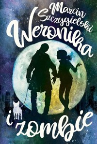 Weronika i zombie - Marcin Szczygielski - audiobook + książka