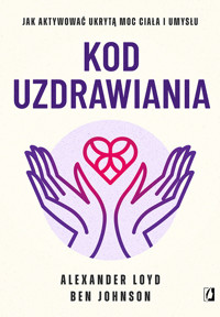 Kod uzdrawiania - Alexander Loyd - ebook