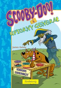 Scooby-Doo! i Upiorny Generał - James Gelsey - książka