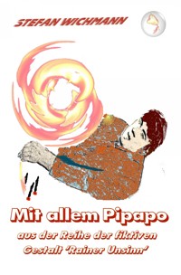 Mit allem Pipapo - Stefan Wichmann - ebook