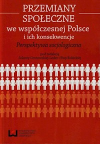 Przemiany społeczne we współczesnej Polsce i ich konsekwencje -  - książka