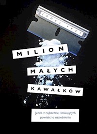 Milion małych kawałków - James Frey - ebook + książka