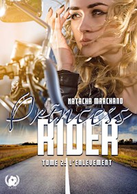 Princess Rider - Tome 2 - Natacha Marchand - ebook