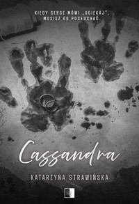 Cassandra - Katarzyna Strawińska - ebook + audiobook + książka