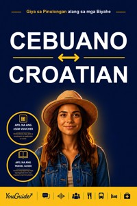 The Language Guide for Travelers - Cebuano to Croatian - YouGuide - ebook