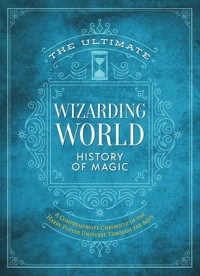 The Ultimate Wizarding World History of Magic -  - książka