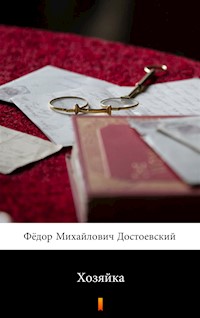 Хозяйка (Gospodyni) - Фёдор Михайлович Достоевский, Fiodor Michajłowicz Dostojewski - ebook