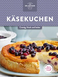Meine Lieblingsrezepte: Käsekuchen - Dr. Oetker - ebook