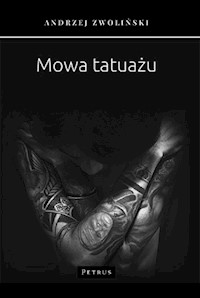 Mowa tatuażu - Andrzej Zwoliński - książka