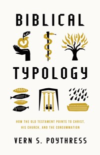 Biblical Typology - Vern S. Poythress - ebook