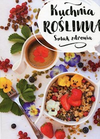 Kuchnia roślinna Smak zdrowia -  - książka