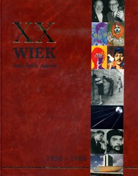 XX wiek: daty, fakty, opinie. Tom 5. 1956-1968 - Arkadiusz Adamczyk, Piotr Radzikowski - ebook