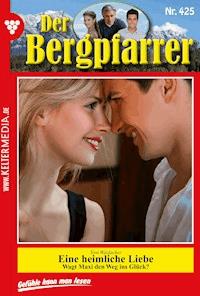 Der Bergpfarrer 425 – Heimatroman - Toni Waidacher - ebook