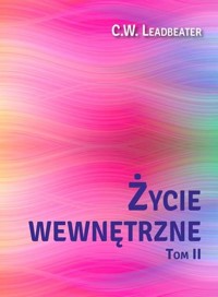 Życie wewnętrzne Tom 2 - Leadbeater C.W. - książka