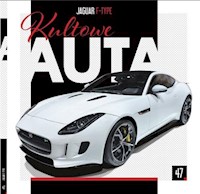 Kultowe Auta. 47 Kultowe Auta cz.47 JAGUAR F-TYPE - Opracowanie zbiorowe - książka