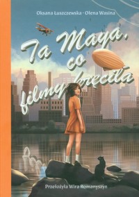 Ta Maya, co filmy kręciła - Łuszczewska Oksana - audiobook + książka