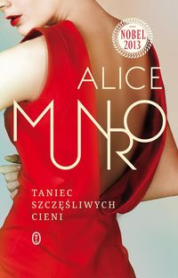 Taniec szczęśliwych cieni - Alice Munro - książka