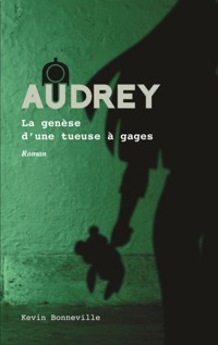 Audrey - Tome 1 - Kevin Bonneville - ebook