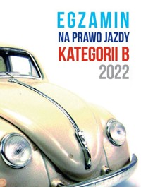 Egzamin na prawo jazdy kategorii B 2022 -  - książka
