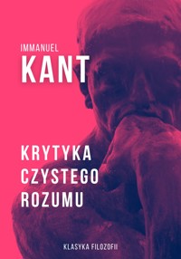 Krytyka czystego rozumu - Kant Immanuel - ebook + książka