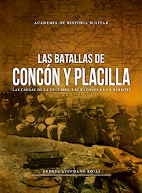 Las batallas de Concón y Placilla - Andrés Avendaño Rojas - ebook