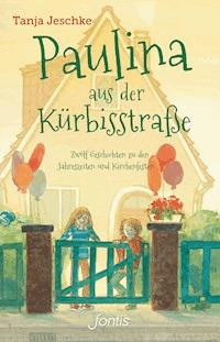 Paulina aus der Kürbisstraße - Tanja Jeschke - ebook