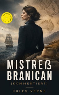 Mistreß Branican (Kommentiert) - Jules Verne - ebook