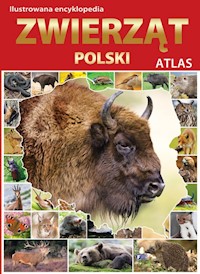 Ilustrowana encyklopedia zwierząt Polski. Atla -  - książka