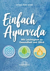 Einfach Ayurveda - Sahara Rose Ketabi - ebook