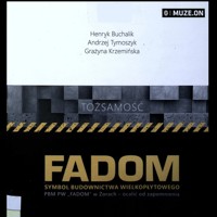 Tożsamość. Fadom - Symbol budownictwa wielkopłytowego - Hneryk Buchalik, Andrzej Tymoszyk, Grażyna Krzemińska - ebook