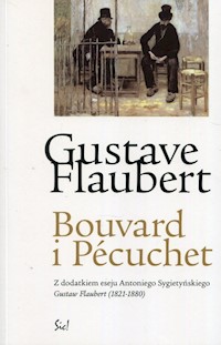 Bouvard i Pecuchet - Gustave Flaubert - książka