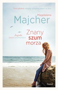 Znany szum morza - Magdalena Majcher - ebook