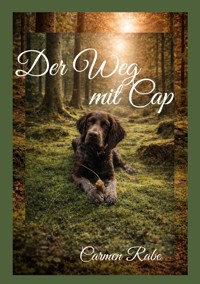 Der Weg mit Cap - Carmen Rabe - ebook