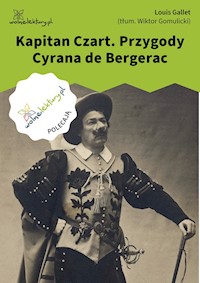 Kapitan Czart. Przygody Cyrana de Bergerac - Louis Gallet - ebook